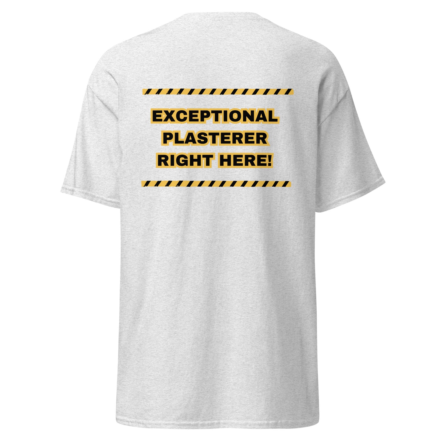 Plasterer here tee
