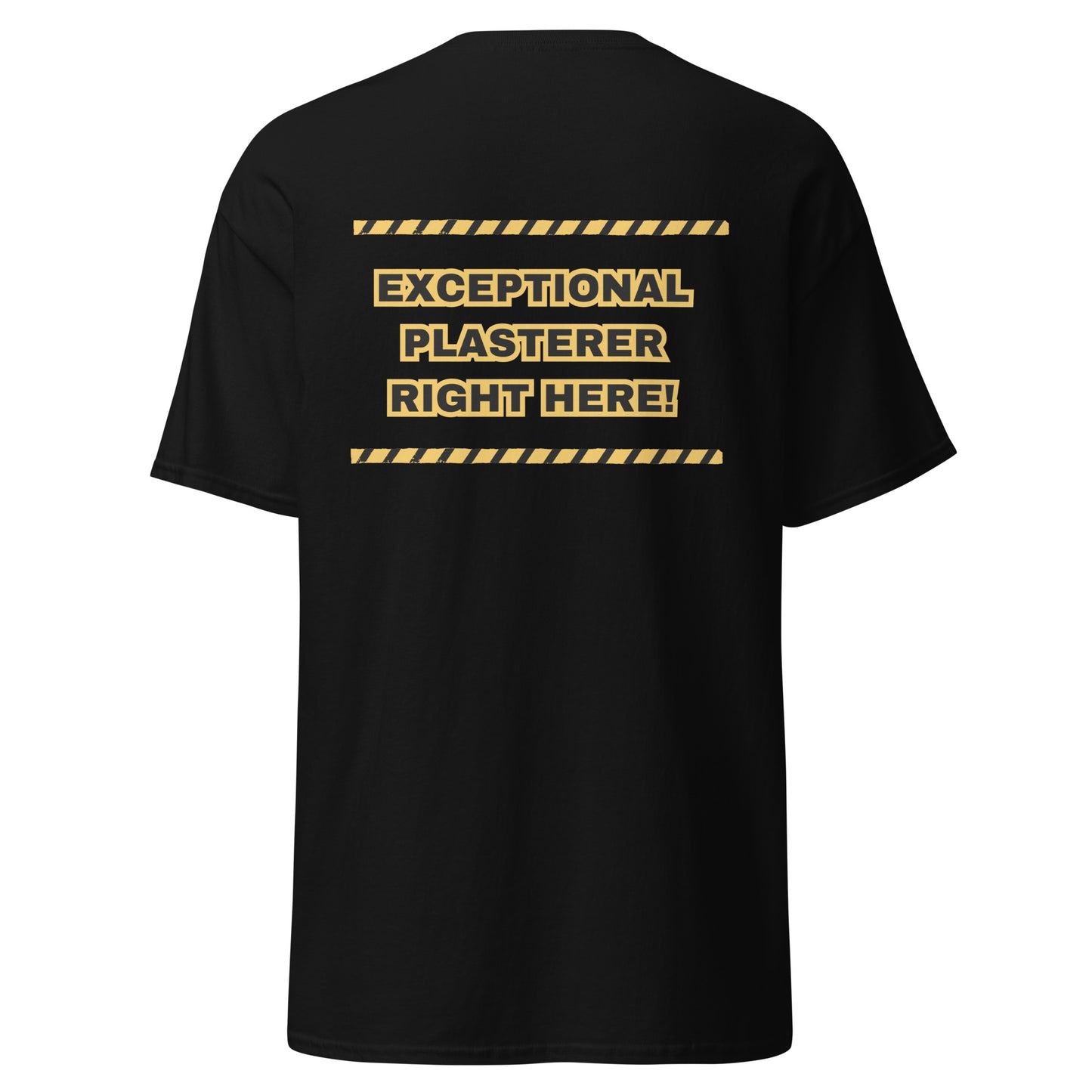 Plasterer here tee