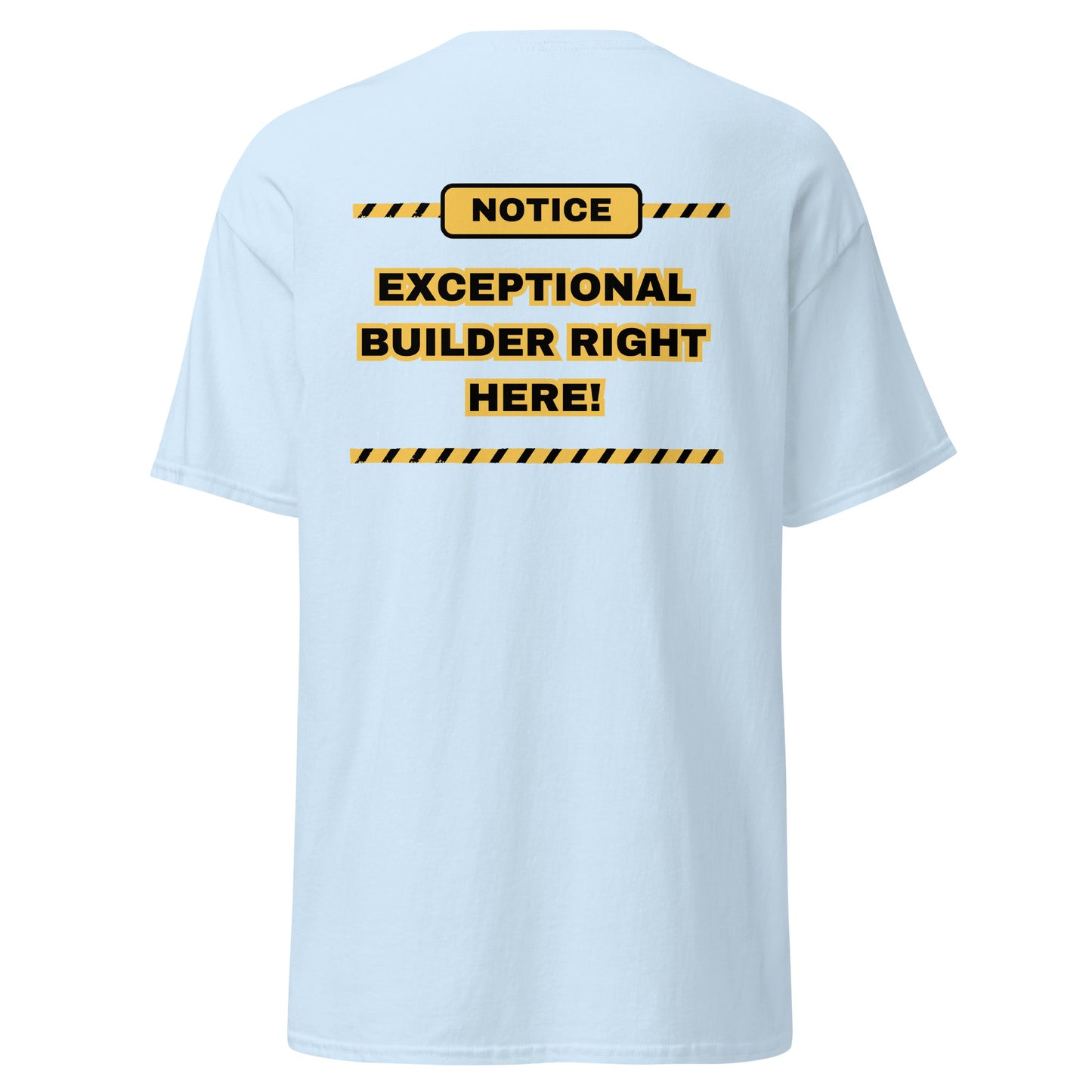 Builder right here tee