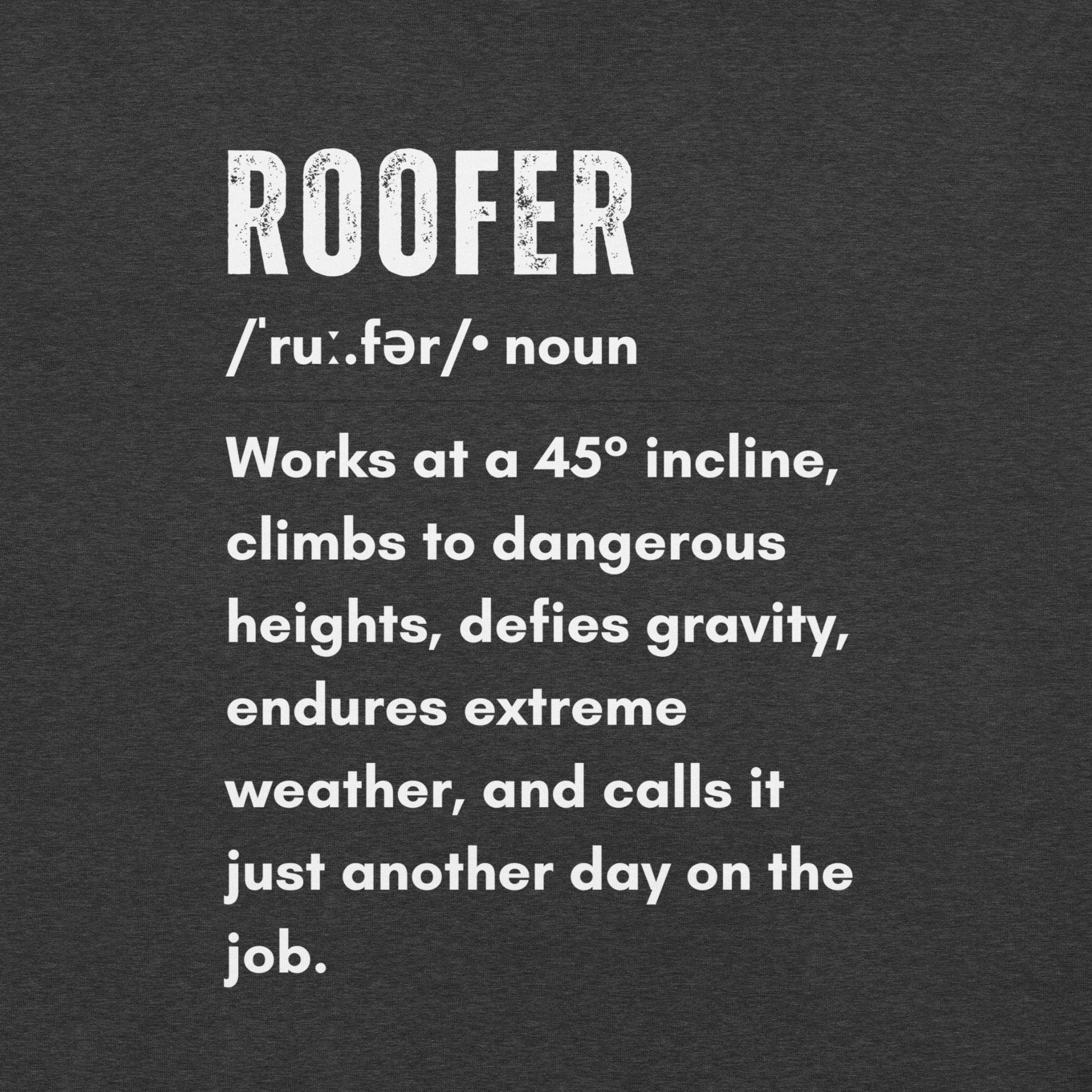 Funny T-shirt for roofers - Roofer Definition Design - GWaves