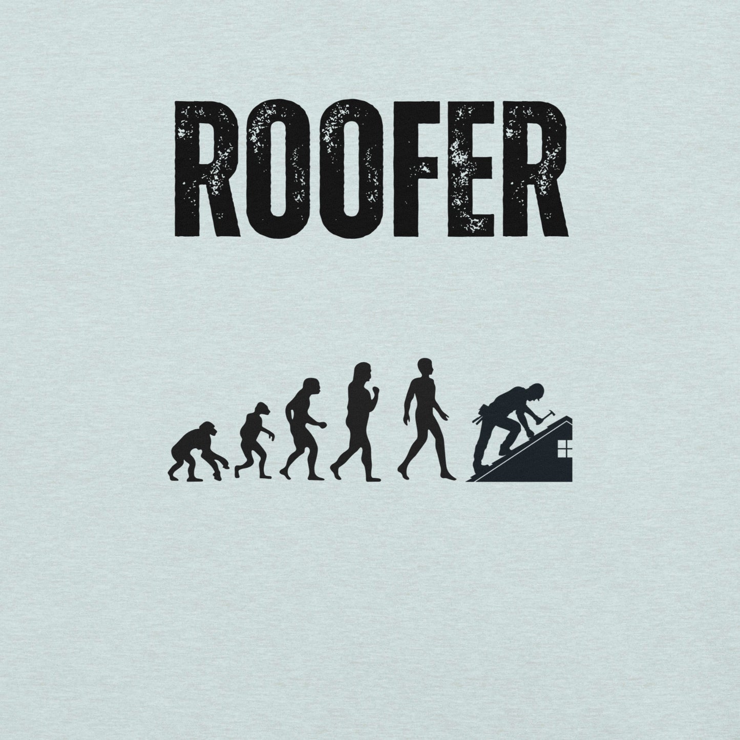 Funny T-shirt for roofers - Roofer Evolution Design - GWaves
