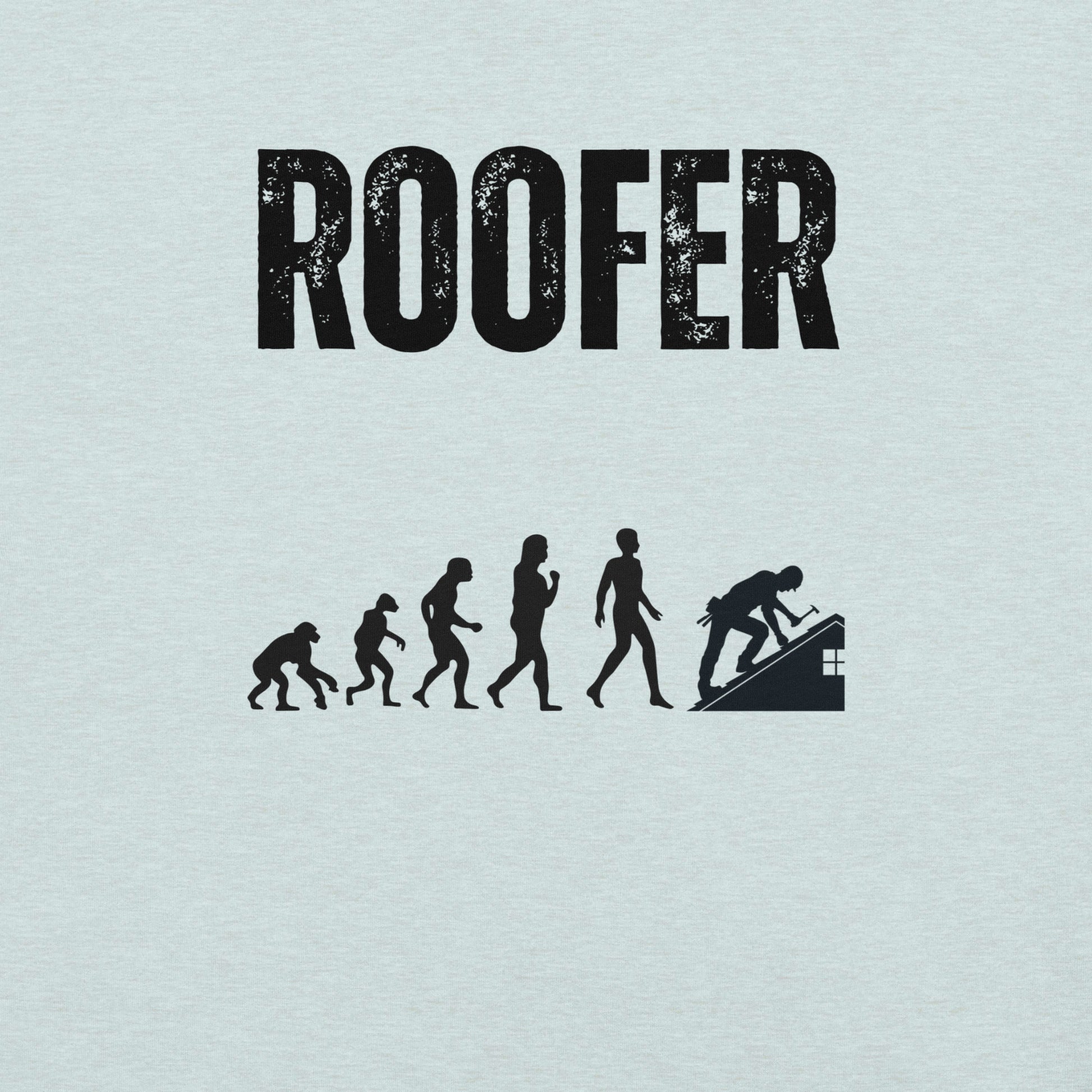 Funny T-shirt for roofers - Roofer Evolution Design - GWaves