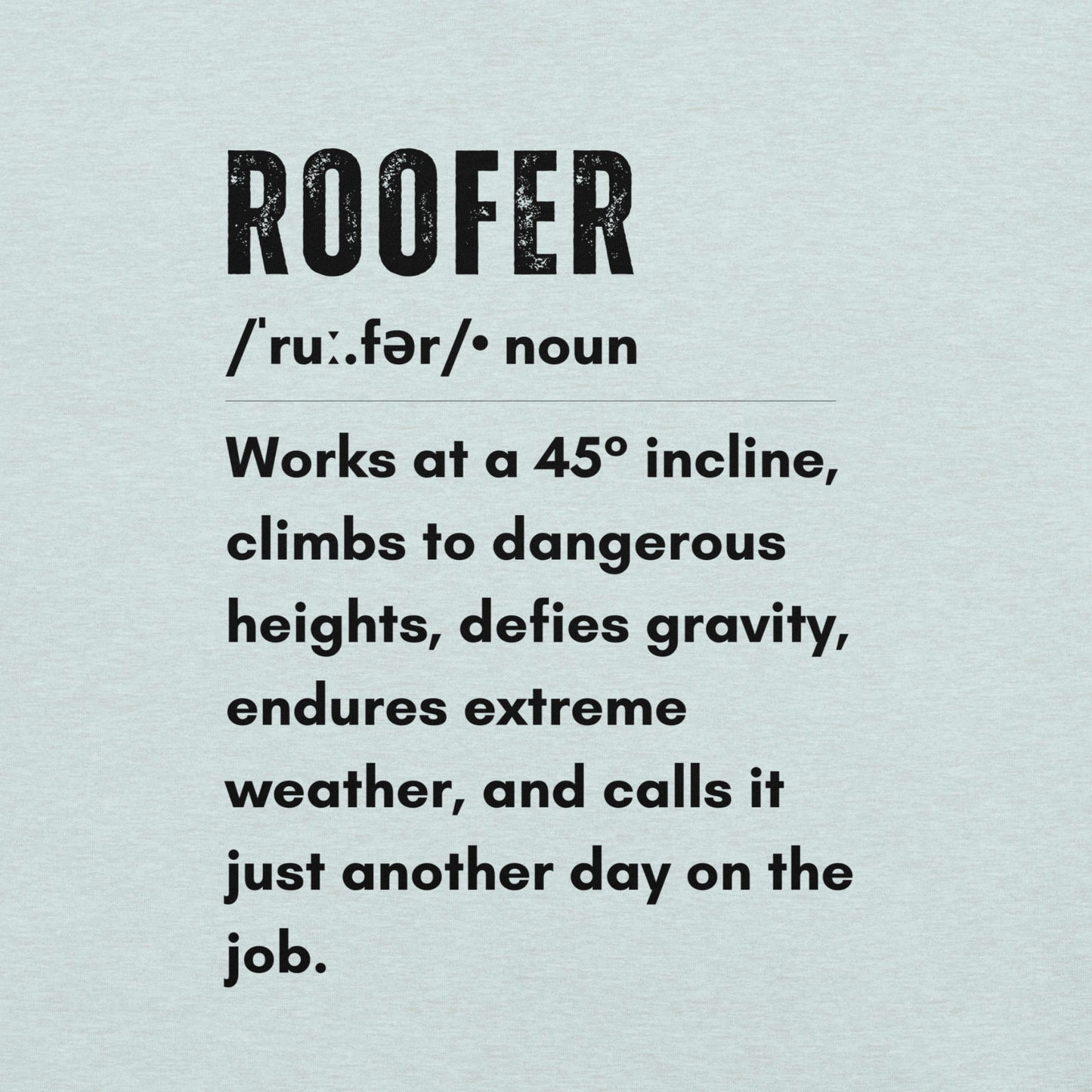 Funny T-shirt for roofers - Roofer Definition Design - GWaves