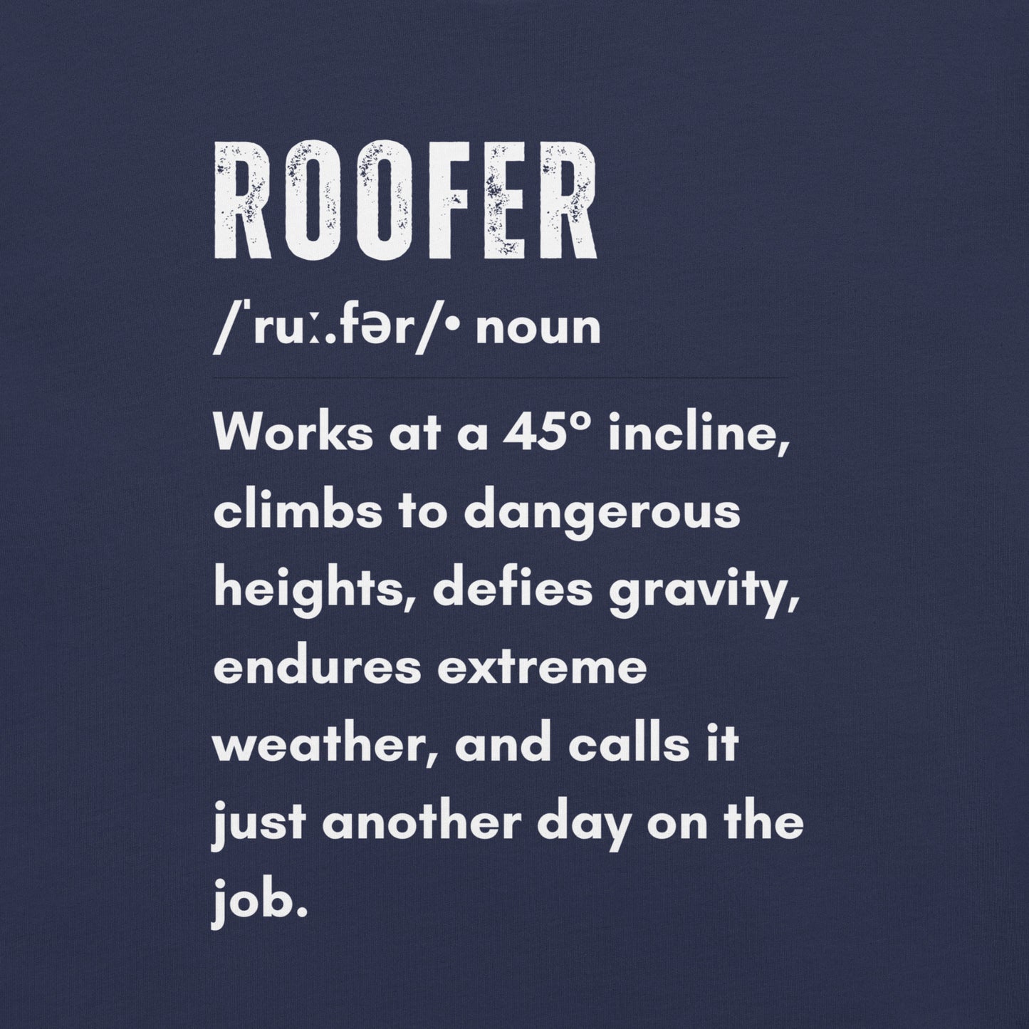 Funny T-shirt for roofers - Roofer Definition Design - GWaves